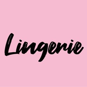 Lingerie 💗